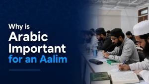 why is Arabic important for an aalim